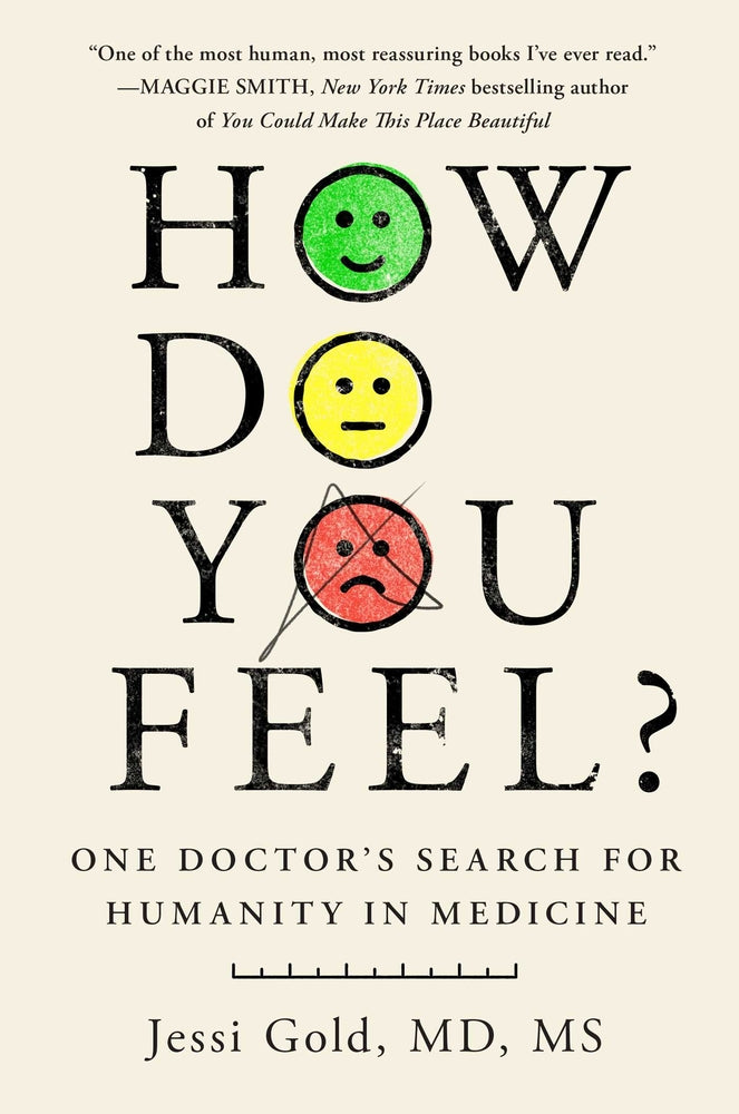 Book cover for How Do You Feel?: One Doctor's Search for Humanity in Medicine