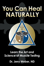 Book cover for You Can Heal Naturally: Learn the Art and Science of Muscle Testing