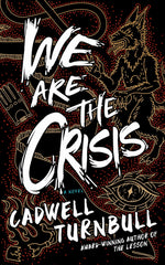 Book cover for We Are the Crisis