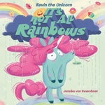 Book cover for Kevin the Unicorn: It's Not All Rainbows