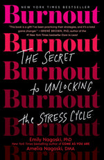 Book cover for Burnout: The Secret to Unlocking the Stress Cycle