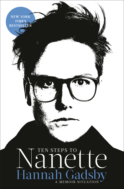 Book cover for Ten Steps to Nanette: A Memoir Situation