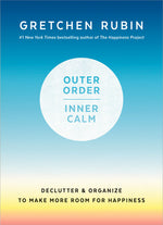 Book cover for Outer Order, Inner Calm: Declutter and Organize to Make More Room for Happiness