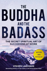 Book cover for Buddha and the Badass: The Secret Spiritual Art of Succeeding at Work