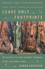 Book cover for Leave Only Footprints: My Acadia-To-Zion Journey Through Every National Park