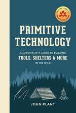 Book cover for Primitive Technology: A Survivalist's Guide to Building Tools, Shelters, and More in the Wild