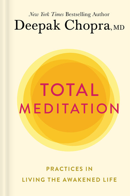 Book cover for Total Meditation: Practices in Living the Awakened Life