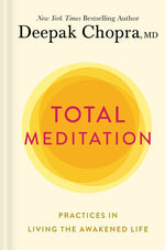 Book cover for Total Meditation: Practices in Living the Awakened Life