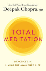 Book cover for Total Meditation: Practices in Living the Awakened Life
