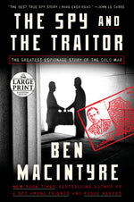 Book cover for The Spy and the Traitor: The Greatest Espionage Story of the Cold War