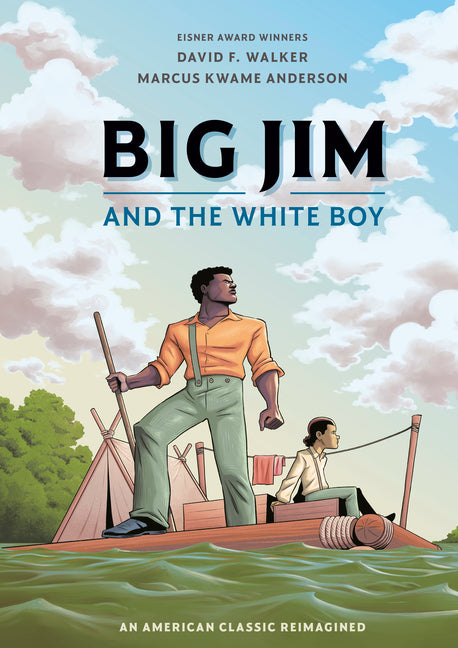 Book cover for Big Jim and the White Boy: An American Classic Reimagined
