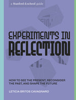 Book cover for Experiments in Reflection: How to See the Present, Reconsider the Past, and Shape the Future