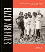 Book cover for Black Archives: A Photographic Celebration of Black Life