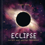 Book cover for Eclipse: Our Sky's Most Dazzling Phenomenon