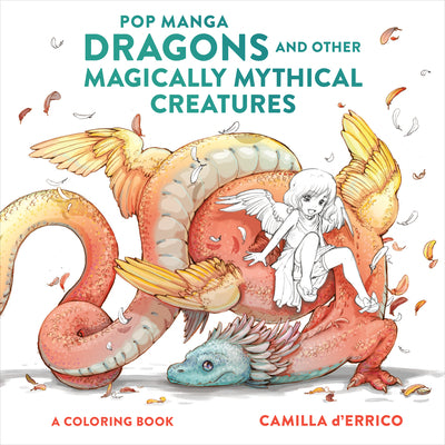Book cover for Pop Manga Dragons and Other Magically Mythical Creatures: A Coloring Book