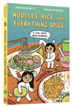 Book cover for Noodles, Rice, and Everything Spice: A Thai Comic Book Cookbook