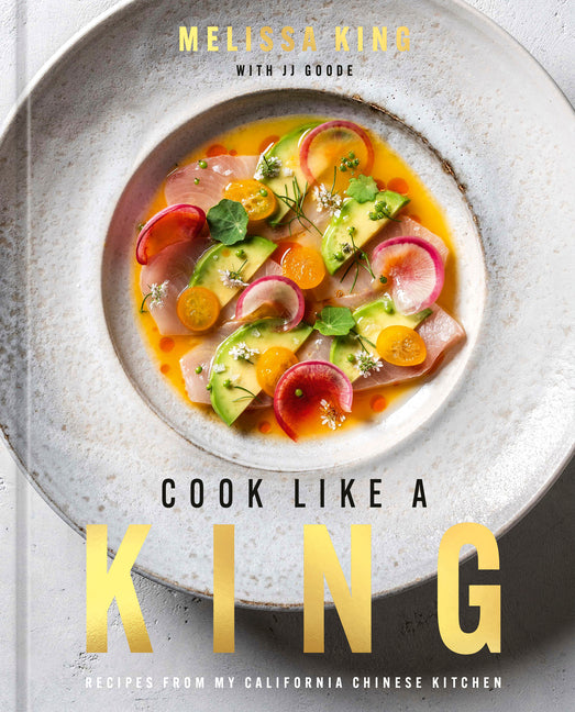 Book cover for Cook Like a King: Recipes from My California Chinese Kitchen