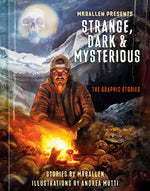 Book cover for Mrballen Presents: Strange, Dark & Mysterious: The Graphic Stories