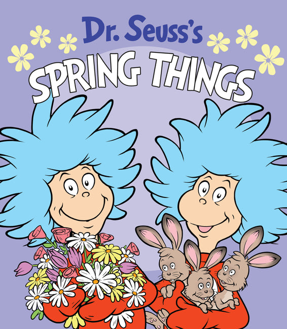 Book cover for Dr. Seuss's Spring Things: A Spring Board Book for Kids