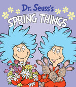 Book cover for Dr. Seuss's Spring Things: A Spring Board Book for Kids