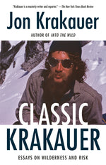 Book cover for Classic Krakauer: Essays on Wilderness and Risk