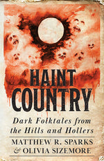 Book cover for Haint Country: Dark Folktales from the Hills and Hollers