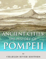 Book cover for Ancient Cities: The History of Pompeii