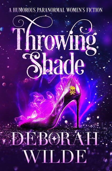 Book cover for Throwing Shade: A Humorous Paranormal Women's Fiction