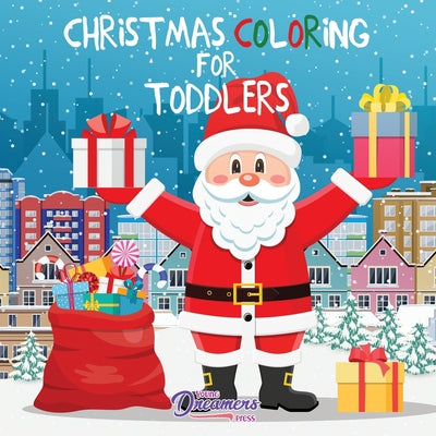 Book cover for Christmas Coloring for Toddlers: Coloring Books for Kids Ages 2-4, 4-8