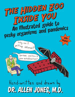 Book cover for The Hidden Zoo Inside You: An illustrated guide to pesky organisms and pandemics