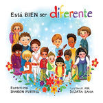 Book cover for Está BIEN ser diferente: Un libro infantil ilustrado sobre la diversidad y la empatía
