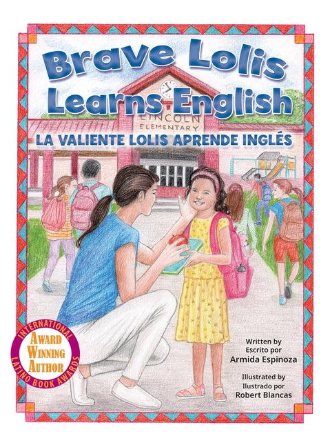 Book cover for Brave Lolis Learns English / LA VALIENTE LOLIS APRENDE INGLÉS