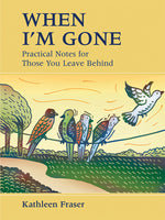 Book cover for When I'm Gone: Practical Notes for Those You Leave Behind