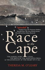 Book cover for Race to the Cape: The Daring News Chase, the Birth of the Associated Press, and the Journalist at the Heart of it All