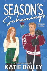 Book cover for Season's Schemings: A Holiday Hockey Rom Com