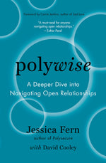 Book cover for Polywise: A Deeper Dive Into Navigating Open Relationships