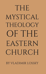 Book cover for The Mystical Theology of the Eastern Church