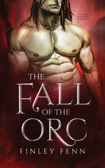 Book cover for The Fall of the Orc: An MM Monster Romance