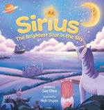 Book cover for Sirius The Brightest Star in The Sky: Children's book that inspires selflessness and the importance of helping others