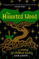 Book cover for Haunted Wood: A History of Childhood Reading