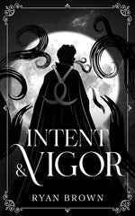 Book cover for Intent & Vigor