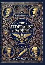 Book cover for Federalist Papers (Collector's Edition) (Laminated Hardback with Jacket)