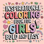 Book cover for Bold and Easy Inspirational Coloring Book for Girls: Empowerment Stress Relief Coloring