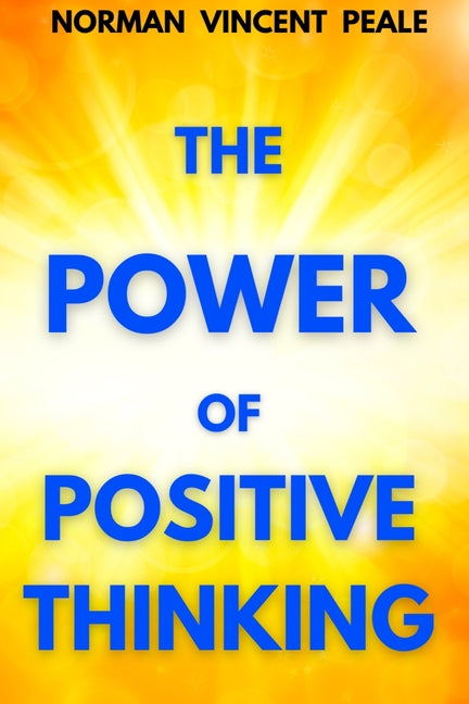 Book cover for Power of Positive Thinking: A Practical Guide to Mastering the Problems of Everyday Living
