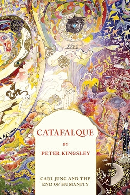 Book cover for Catafalque: Carl Jung and the End of Humanity