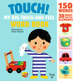 Book cover for Touch! My Big Touch-And-Feel Word Book