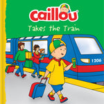 Book cover for Caillou Takes the Train