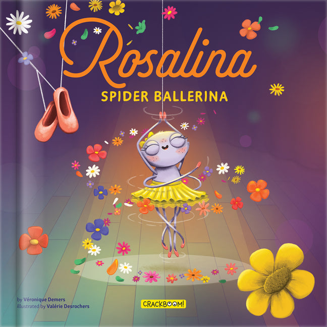 Book cover for Rosalina, Spider Ballerina - A Dance Story for Kids Kids Books Ages 4-8 Picture Book on Perseverance & Self-Esteem Pre-K to Grade 3