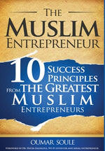Book cover for The Muslim Entrepreneur: 10 Success Principles from the Greatest Muslim Entrepreneurs
