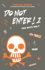 Book cover for Do Not Enter! 1: For Boys Only